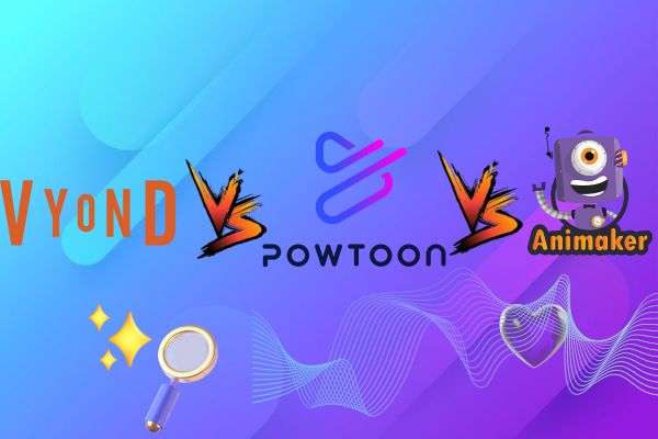 Powtoon vs Vyond vs Animaker